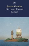 Ein treuer Freund - Jostein Gaarder - 9783423146647