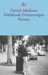 Schlafende Erinnerungen - Patrick Modiano - 9783423147460