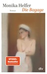 Die Bagage - Monika Helfer - 9783423148016