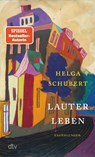 Lauter Leben - Helga Schubert - 9783423148498