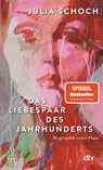 Das Liebespaar des Jahrhunderts - Julia Schoch - 9783423149099