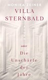 Villa Sternbald oder Die Unschärfe der Jahre - Monika Zeiner - 9783423149617