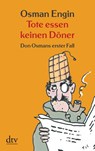 Tote essen keinen Döner - Osman Engin - 9783423210546