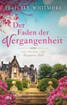Der Faden der Vergangenheit - Felicity Whitmore - 9783423218382