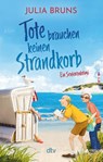 Tote brauchen keinen Strandkorb - Julia Bruns - 9783423218603