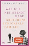 Was ich nie gesagt habe - ABEL,  Susanne - 9783423218924
