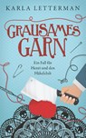 Grausames Garn - Karla Letterman - 9783423218948