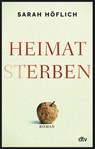 Heimatsterben - Sarah Höflich - 9783423219709