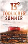13° - Tödlicher Sommer - Hanne H. Kvandal - 9783423219907