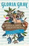 Zurück nach Übertreibling - Gloria Gray ; Robin Felder - 9783423220095