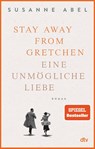 Stay away from Gretchen - ABEL,  Susanne - 9783423220149