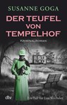 Der Teufel von Tempelhof - Susanne Goga - 9783423220477