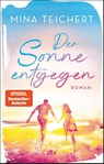 Der Sonne entgegen - Mina Teichert - 9783423221016