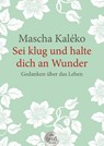 Sei klug und halte dich an Wunder - Mascha Kaléko - 9783423253857