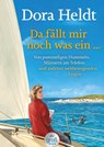 Da fällt mir noch was ein ... - Dora Heldt - 9783423254366