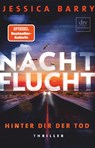 Nachtflucht - Hinter dir der Tod - Jessica Barry - 9783423262828