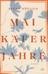 Maikäferjahre - Sarah Höflich - 9783423262880