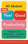 Feel-Good Productivity - Ali Abdaal - 9783423263887
