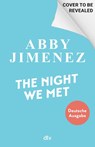 The Night We Met - Abby Jimenez - 9783423264471