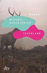 Feuerland - Michael Hugentobler - 9783423282697