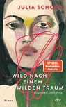 Wild nach einem wilden Traum - Julia Schoch - 9783423284257