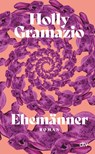 Ehemänner - Holly Gramazio - 9783423284264