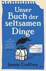 Unser Buch der seltsamen Dinge - Jennie Godfrey - 9783423284332