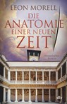Die Anatomie einer neuen Zeit - Leon Morell - 9783423284356