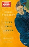 Luft zum Leben - Helga Schubert - 9783423285131
