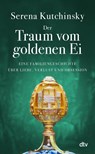 Der Traum vom goldenen Ei - Serena Kutchinsky - 9783423285339