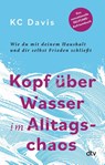Kopf über Wasser im Alltagschaos - Kc Davis - 9783423351898