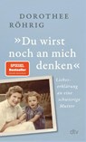 'Du wirst noch an mich denken' - Dorothee Röhrig - 9783423352314