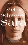Meine Schwester Sara - Ruth Weiss - 9783423621694