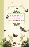 Calpurnias (r)evolutionäre Entdeckungen - Jacqueline Kelly - 9783423625982