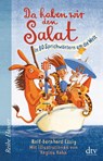 Da haben wir den Salat - Rolf-Bernhard Essig - 9783423627214