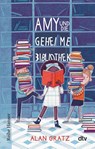 Amy und die geheime Bibliothek - Alan Gratz - 9783423627344
