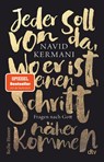Jeder soll von da, wo er ist, einen Schritt näher kommen - Navid Kermani - 9783423627931