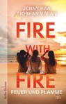 Fire with Fire - Jenny Han ; Siobhan Vivian - 9783423628211