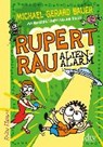 Rupert Rau Alienalarm - BAUER,  Michael Gerard ; Bauer, Joe ; Mihr, Ute - 9783423640268