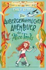 Die außergewöhnlichen Abenteuer der Alice Tonks - Emily Kenny - 9783423641180