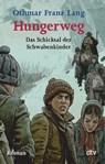 Hungerweg - Othmar Franz Lang - 9783423702836