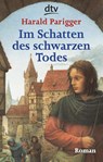 Im Schatten des schwarzen Todes - Harald Parigger - 9783423706339