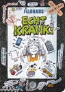 Echt krank! - Hans-Jürgen Feldhaus - 9783423715492
