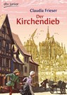 Der Kirchendieb - Claudia Frieser - 9783423716192