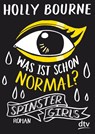 Spinster Girls 01 - Was ist schon normal? - Holly Bourne - 9783423717977
