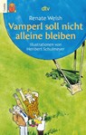 Vamperl soll nicht alleine bleiben - Renate Welsh - 9783423750165
