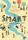 Smart oder Die Welt mit anderen Augen - SLATER,  Kim ; Gutzschhahn, Uwe-Michael - 9783423761345