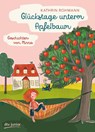 Glückstage unterm Apfelbaum - Geschichten von Minna - Kathrin Rohmann - 9783423762243