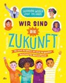 Wir sind die Zukunft - Anleitung für Aktivist*innen - Shannon Weber - 9783423763622