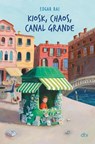 Kiosk, Chaos, Canal Grande - Edgar Rai - 9783423764414
